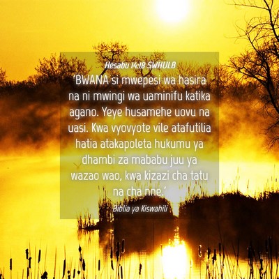 Picture 04 - Hesabu 14:18 SWHULB - 'BWANA si mwepesi wa hasira na ni mwingi wa - Bible Verse Picture