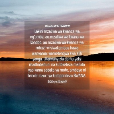 Picture 04 - Hesabu 18:17 SWHULB - Lakini mzaliwa wa kwanza wa ng'ombe, au mzaliwa - Bible Verse Picture