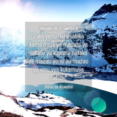 Picture 04 - Hesabu 18:27 SWHULB - Zaka yenu itahesabika kama moja ya mapato ya - Bible Verse Picture