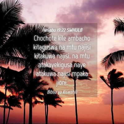 Picture 04 - Hesabu 19:22 SWHULB - Chochote kile ambacho kitaguswa na mtu najisi - Bible Verse Picture