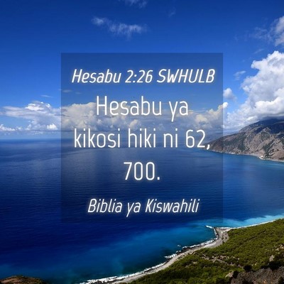 Picture 04 - Hesabu 2:26 SWHULB - Hesabu ya kikosi hiki ni 62, - Bible Verse Picture