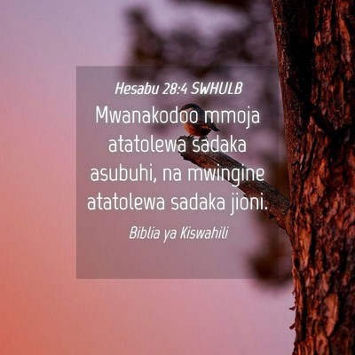 Picture 04 - Hesabu 28:4 SWHULB - Mwanakodoo mmoja atatolewa sadaka asubuhi, na - Bible Verse Picture