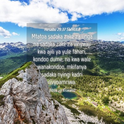 Picture 04 - Hesabu 29:37 SWHULB - Mtatoa sadaka zake za unga na sadaka zake za - Bible Verse Picture
