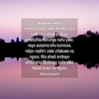 Picture 04 - Hesabu 30:4 SWHULB - na kama baba yake atasikia hiyo nadhirina ahadi - Bible Verse Picture
