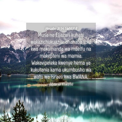 Picture 04 - Hesabu 31:54 SWHULB - Musa na Eliazari kuhani wakazichukuazile dhahabu - Bible Verse Picture