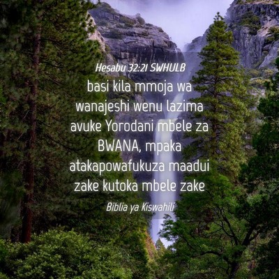 Picture 04 - Hesabu 32:21 SWHULB - basi kila mmoja wa wanajeshi wenu lazima avuke - Bible Verse Picture