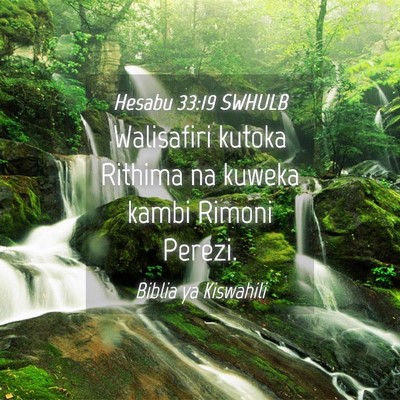 Picture 04 - Hesabu 33:19 SWHULB - Walisafiri kutoka Rithima na kuweka kambi Rimoni - Bible Verse Picture