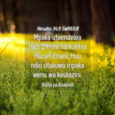Picture 04 - Hesabu 34:9 SWHULB - Mpaka utaendelea hadi Zifroni na kuishia Hazari - Bible Verse Picture