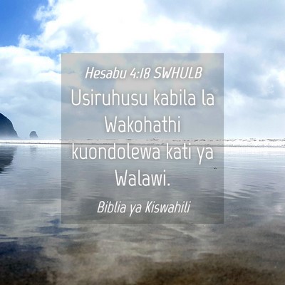 Picture 04 - Hesabu 4:18 SWHULB - Usiruhusu kabila la Wakohathi kuondolewa kati ya - Bible Verse Picture