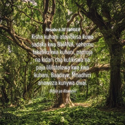 Picture 04 - Hesabu 6:20 SWHULB - Kisha kuhani atavitikisa kuwa sadaka kwa BWANA, - Bible Verse Picture