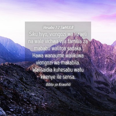 Picture 04 - Hesabu 7:2 SWHULB - Siku hiyo, viongozi wa Israeli na wale vichwa vya - Bible Verse Picture
