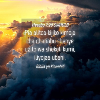 Picture 04 - Hesabu 7:20 SWHULB - Pia alitoa kijiko kimoja cha dhahabu chenye uzito - Bible Verse Picture