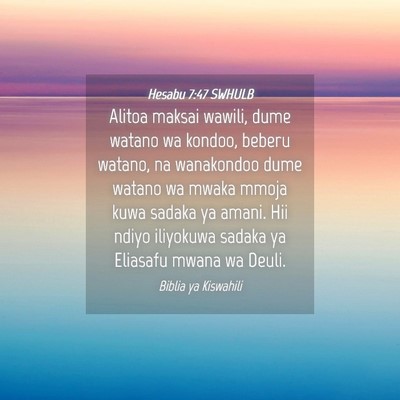Picture 04 - Hesabu 7:47 SWHULB - Alitoa maksai wawili, dume watano wa kondoo, - Bible Verse Picture
