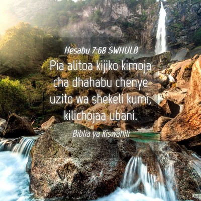 Picture 04 - Hesabu 7:68 SWHULB - Pia alitoa kijiko kimoja cha dhahabu chenye uzito - Bible Verse Picture