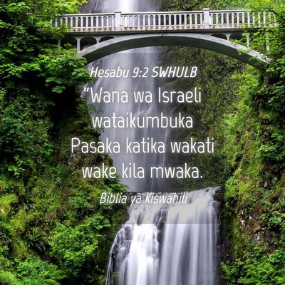 Picture 04 - Hesabu 9:2 SWHULB - “Wana wa Israeli wataikumbuka Pasaka katika - Bible Verse Picture