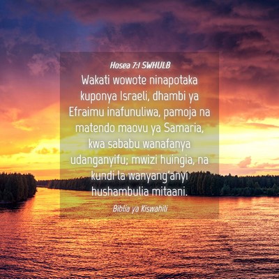 Picture 04 - Hosea 7:1 SWHULB - Wakati wowote ninapotaka kuponya Israeli, dhambi - Bible Verse Picture