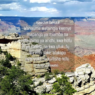 Picture 04 - Isaya 2:19 SWHULB - Wanaume wataingia kwenye mapango ya miamba na - Bible Verse Picture
