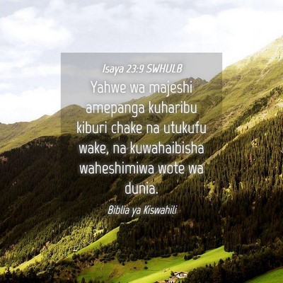 Picture 04 - Isaya 23:9 SWHULB - Yahwe wa majeshi amepanga kuharibu kiburi chake - Bible Verse Picture
