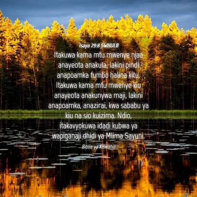 Picture 04 - Isaya 29:8 SWHULB - Itakuwa kama mtu mwenye njaa anayeota anakula, - Bible Verse Picture