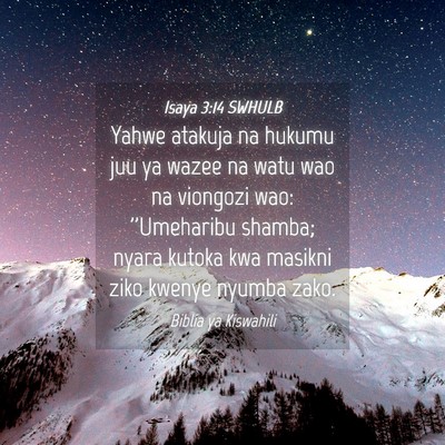 Picture 04 - Isaya 3:14 SWHULB - Yahwe atakuja na hukumu juu ya wazee na watu wao - Bible Verse Picture