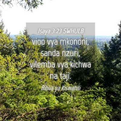 Picture 04 - Isaya 3:23 SWHULB - vioo vya mkononi, sanda nzuri, vilemba vya kichwa - Bible Verse Picture