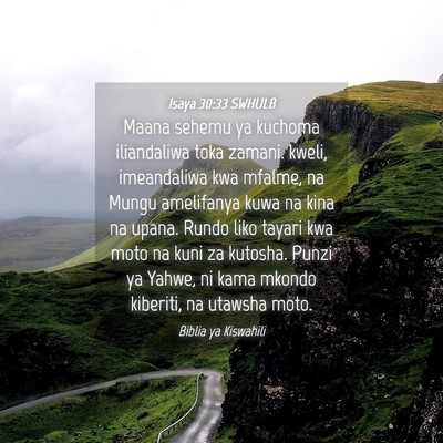 Picture 04 - Isaya 30:33 SWHULB - Maana sehemu ya kuchoma iliandaliwa toka zamani. - Bible Verse Picture