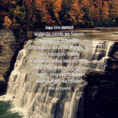 Picture 04 - Isaya 33:14 SWHULB - Watenda zambi wa Sayuni wanogopa; tetemeko - Bible Verse Picture