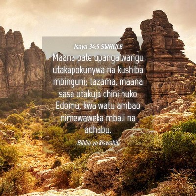 Picture 04 - Isaya 34:5 SWHULB - Maana pale upanga wangu utakapokunywa na kushiba - Bible Verse Picture