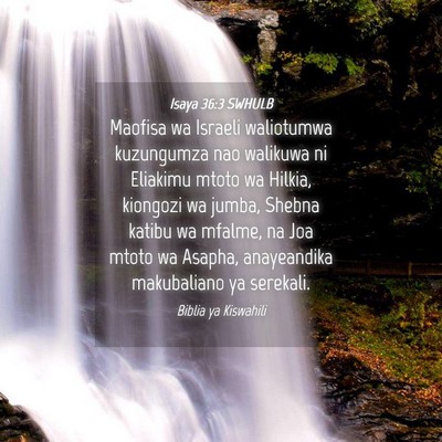 Picture 04 - Isaya 36:3 SWHULB - Maofisa wa Israeli waliotumwa kuzungumza nao - Bible Verse Picture