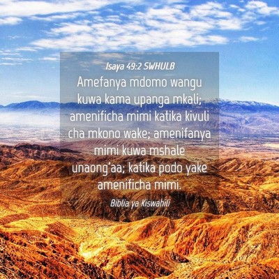 Picture 04 - Isaya 49:2 SWHULB - Amefanya mdomo wangu kuwa kama upanga mkali; - Bible Verse Picture