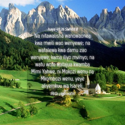 Picture 04 - Isaya 49:26 SWHULB - Na nitawalisha wanowaonea kwa mwili wao wenyewe; - Bible Verse Picture