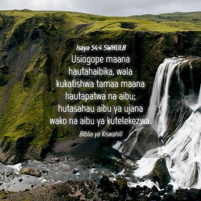 Picture 04 - Isaya 54:4 SWHULB - Usiogope maana hautahaibika, wala kukatishwa - Bible Verse Picture