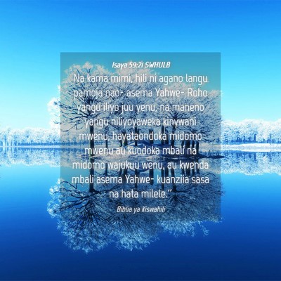 Picture 04 - Isaya 59:21 SWHULB - Na kama mimi, hili ni agano langu pamoja nao- - Bible Verse Picture