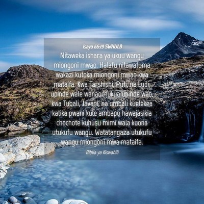 Picture 04 - Isaya 66:19 SWHULB - Nitaweka ishara ya ukuu wangu miongoni mwao. - Bible Verse Picture