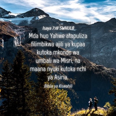 Picture 04 - Isaya 7:18 SWHULB - Mda huo Yahwe atapuliza filimbikwa ajili ya kupaa - Bible Verse Picture