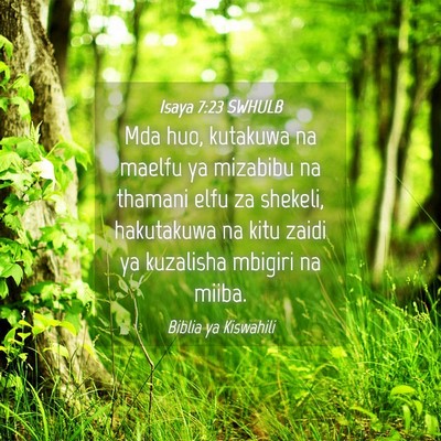 Picture 04 - Isaya 7:23 SWHULB - Mda huo, kutakuwa na maelfu ya mizabibu na - Bible Verse Picture