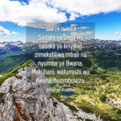 Picture 04 - Joeli 1:9 SWHULB - Sadaka ya unga na sadaka ya kinywaji zimekatiliwa - Bible Verse Picture