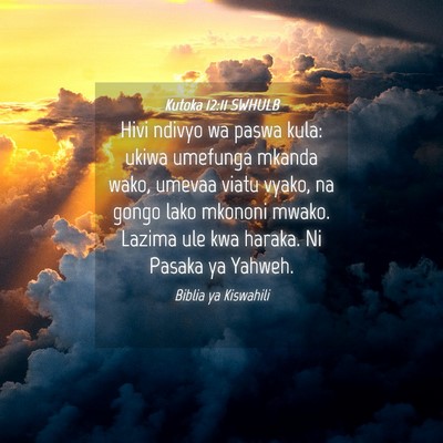 Picture 04 - Kutoka 12:11 SWHULB - Hivi ndivyo wa paswa kula: ukiwa umefunga mkanda - Bible Verse Picture