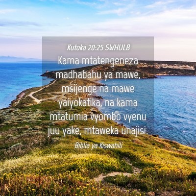 Picture 04 - Kutoka 20:25 SWHULB - Kama mtatengeneza madhabahu ya mawe, msijenge na - Bible Verse Picture