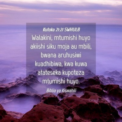 Picture 04 - Kutoka 21:21 SWHULB - Walakini, mtumishi huyo akiishi siku moja au - Bible Verse Picture