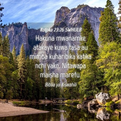 Picture 04 - Kutoka 23:26 SWHULB - Hakuna mwanamke atakaye kuwa tasa au mimba - Bible Verse Picture