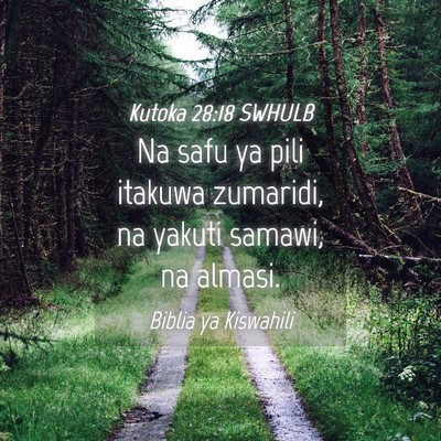Picture 04 - Kutoka 28:18 SWHULB - Na safu ya pili itakuwa zumaridi, na yakuti - Bible Verse Picture