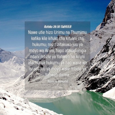 Picture 04 - Kutoka 28:30 SWHULB - Nawe utie hizo Urimu na Thumimu katika kile - Bible Verse Picture