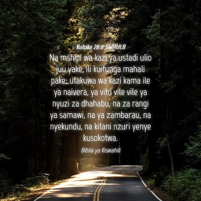 Picture 04 - Kutoka 28:8 SWHULB - Na mshipi wa kazi ya ustadi ulio juu yake, ili - Bible Verse Picture