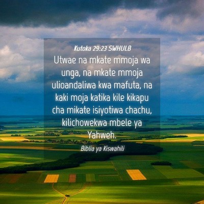 Picture 04 - Kutoka 29:23 SWHULB - Utwae na mkate mmoja wa unga, na mkate mmoja - Bible Verse Picture