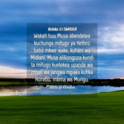Picture 04 - Kutoka 3:1 SWHULB - Wakati huu Musa aliendelea kuchunga mifugo ya - Bible Verse Picture