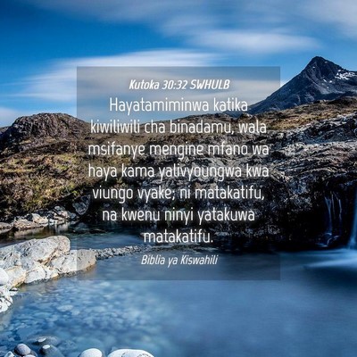 Picture 04 - Kutoka 30:32 SWHULB - Hayatamiminwa katika kiwiliwili cha binadamu, - Bible Verse Picture