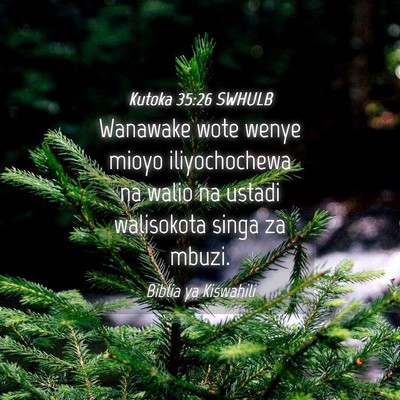 Picture 04 - Kutoka 35:26 SWHULB - Wanawake wote wenye mioyo iliyochochewa na walio - Bible Verse Picture