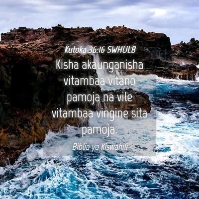 Picture 04 - Kutoka 36:16 SWHULB - Kisha akaunganisha vitambaa vitano pamoja na vile - Bible Verse Picture