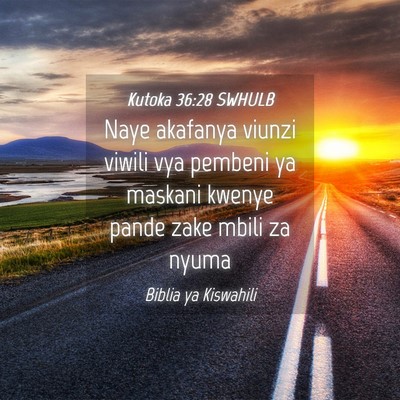 Picture 04 - Kutoka 36:28 SWHULB - Naye akafanya viunzi viwili vya pembeni ya - Bible Verse Picture